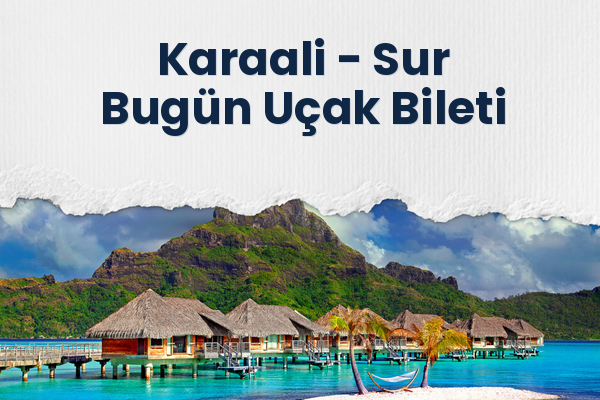 Karaali → Sur Bugün Uçak Bileti