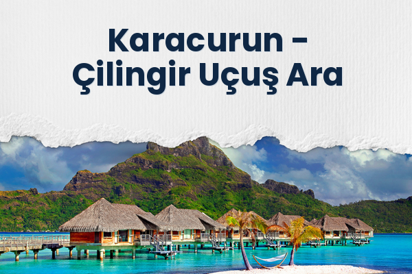 Karacurun → Çilingir Uçuş Ara
