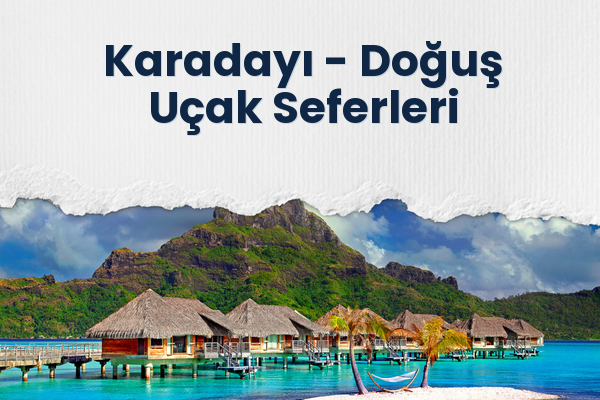 Karadayı → Doğuş Uçak Seferleri