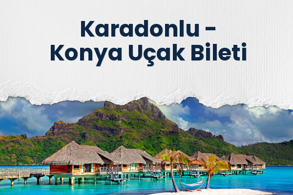 Karadonlu → Konya Uçak Bileti