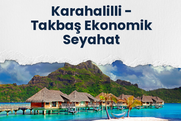 Karahalilli → Takbaş Ekonomik Seyahat