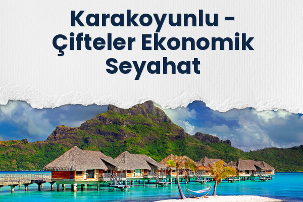 Karakoyunlu → Çifteler Ekonomik Seyahat