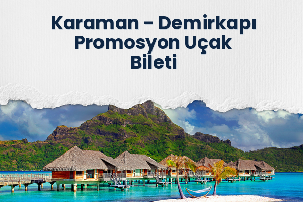 Karaman → Demirkapı Promosyon Uçak Bileti