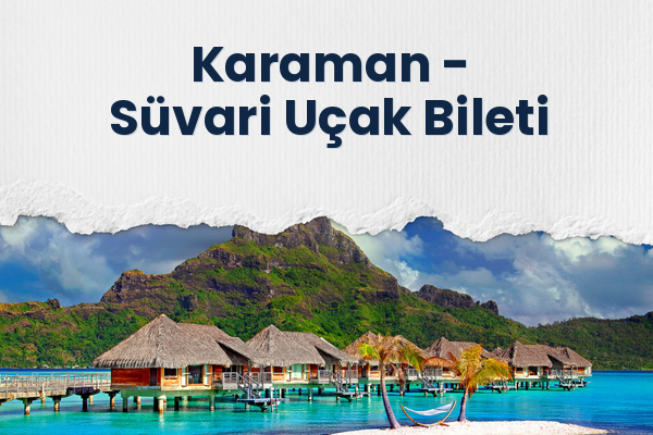 Karaman → Süvari Uçak Bileti