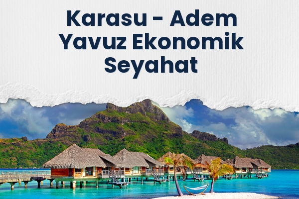 Karasu → Adem Yavuz Ekonomik Seyahat