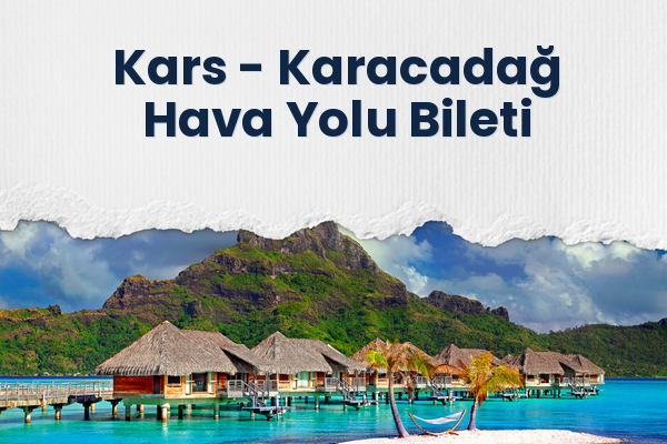 Kars → Karacadağ Hava Yolu Bileti