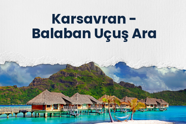 Karsavran → Balaban Uçuş Ara
