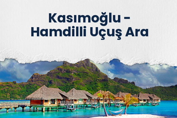 Kasımoğlu → Hamdilli Uçuş Ara