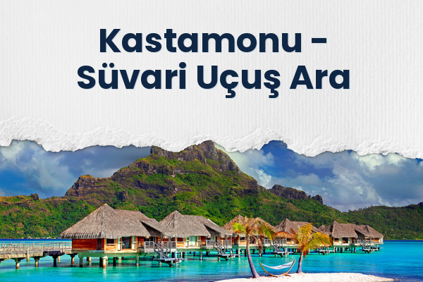 Kastamonu → Süvari Uçuş Ara