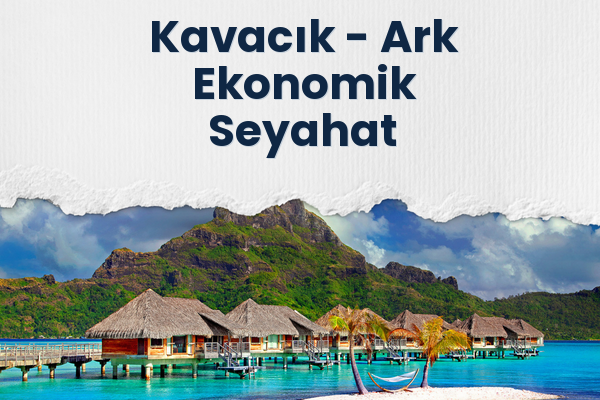 Kavacık → Ark Ekonomik Seyahat