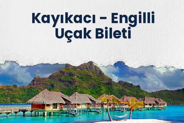 Kayıkacı → Engilli Uçak Bileti