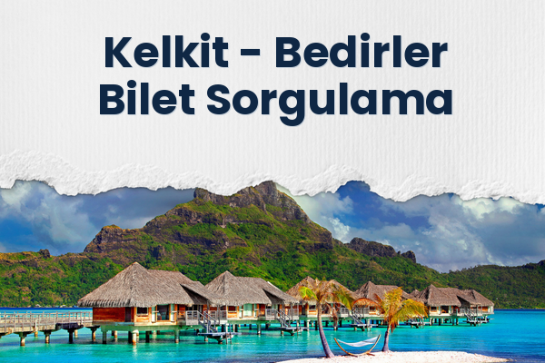Kelkit → Bedirler Bilet Sorgulama