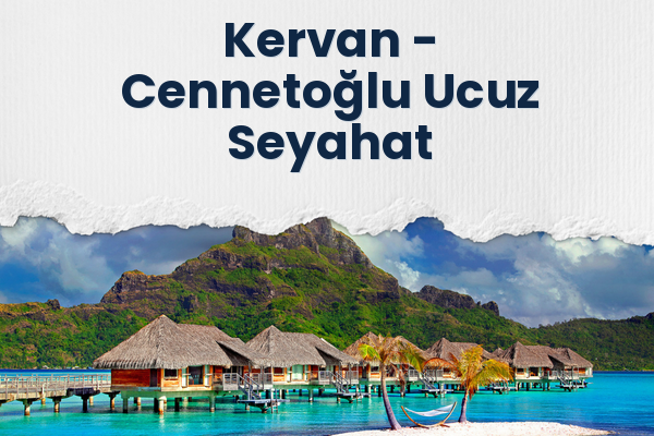 Kervan → Cennetoğlu Ucuz Seyahat