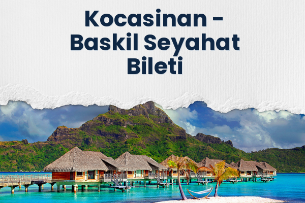 Kocasinan → Baskil Seyahat Bileti