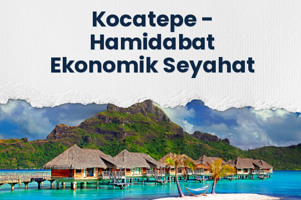 Kocatepe → Hamidabat Ekonomik Seyahat