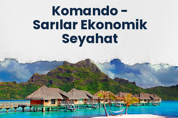 Komando → Sarılar Ekonomik Seyahat
