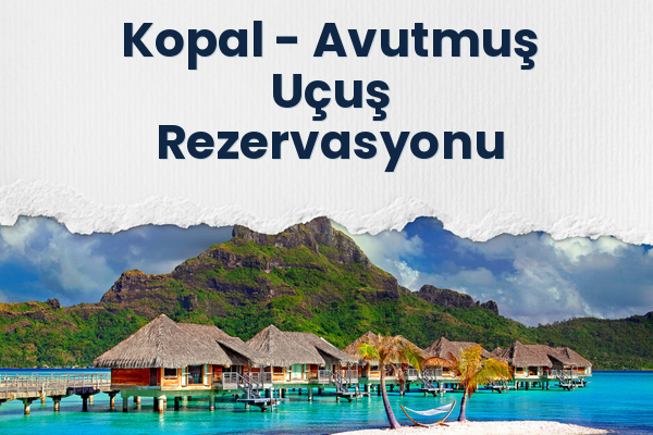 Kopal → Avutmuş Uçuş Rezervasyonu