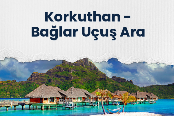 Korkuthan → Bağlar Uçuş Ara