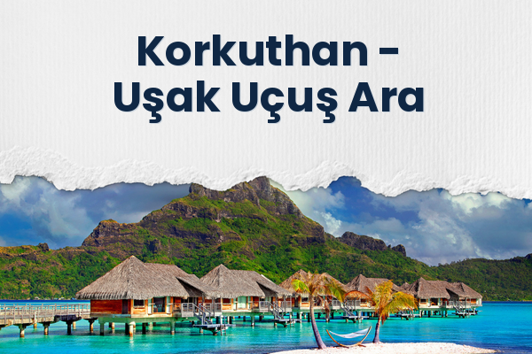 Korkuthan → Uşak Uçuş Ara
