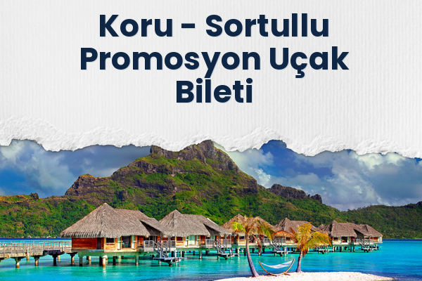 Koru → Sortullu Promosyon Uçak Bileti