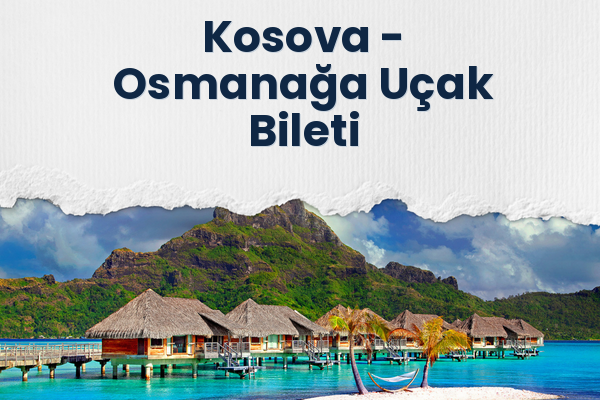 Kosova → Osmanağa Uçak Bileti