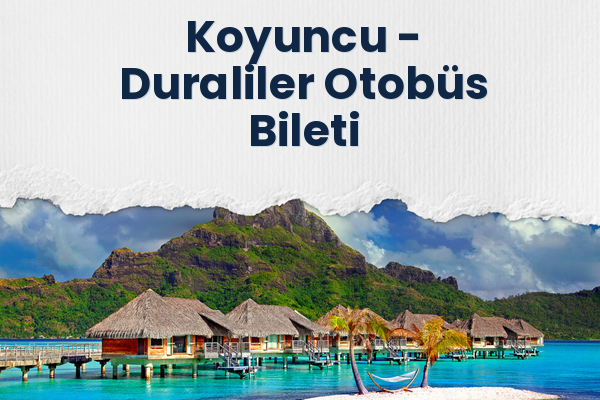 Koyuncu → Duraliler Otobüs Bileti
