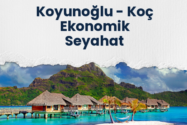 Koyunoğlu → Koç Ekonomik Seyahat
