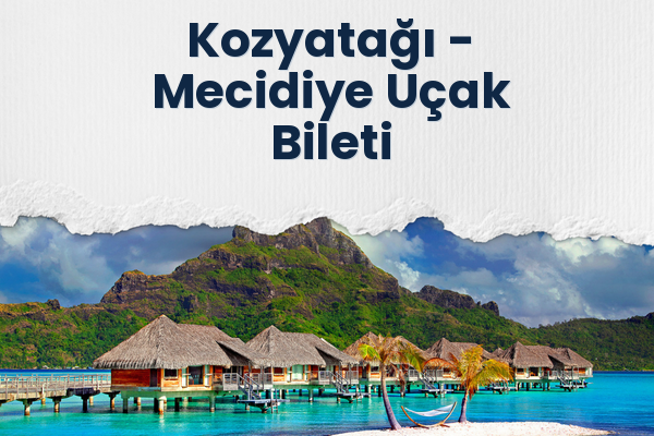 Kozyatağı → Mecidiye Uçak Bileti