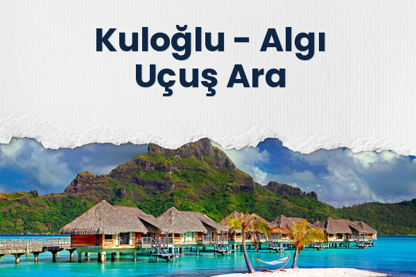 Kuloğlu → Algı Uçuş Ara