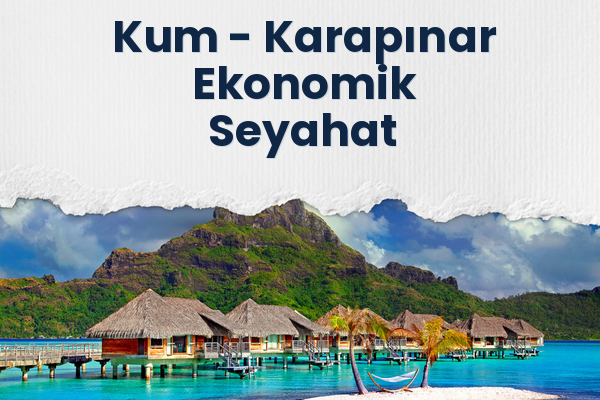 Kum → Karapınar Ekonomik Seyahat