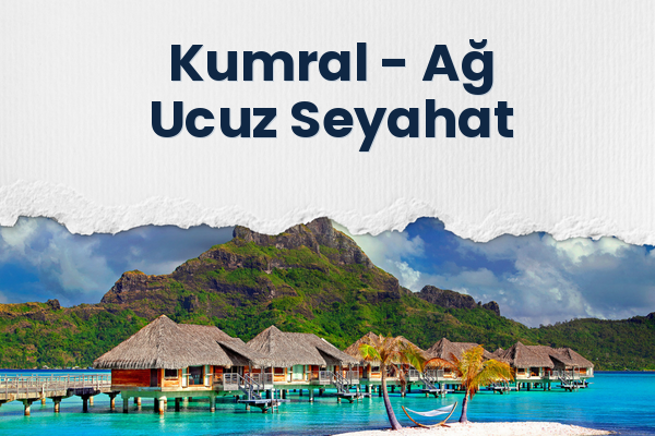 Kumral → Ağ Ucuz Seyahat