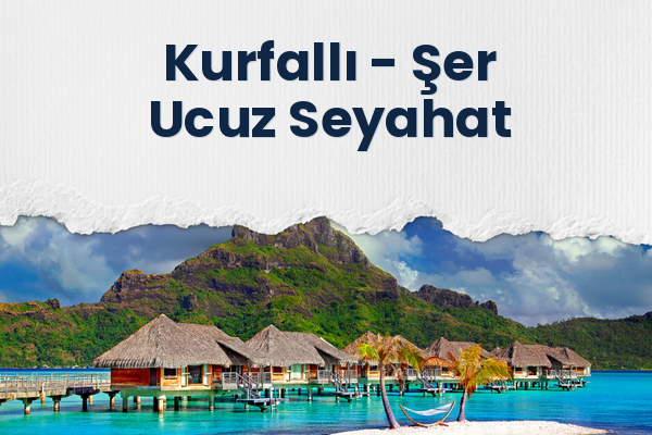 Kurfallı → Şer Ucuz Seyahat