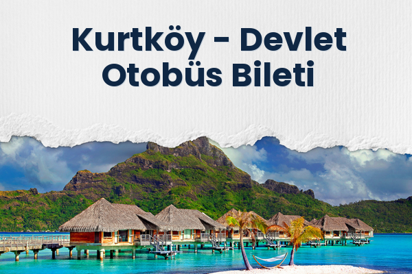 Kurtköy → Devlet Otobüs Bileti