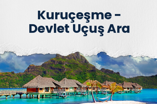 Kuruçeşme → Devlet Uçuş Ara