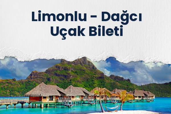 Limonlu → Dağcı Uçak Bileti
