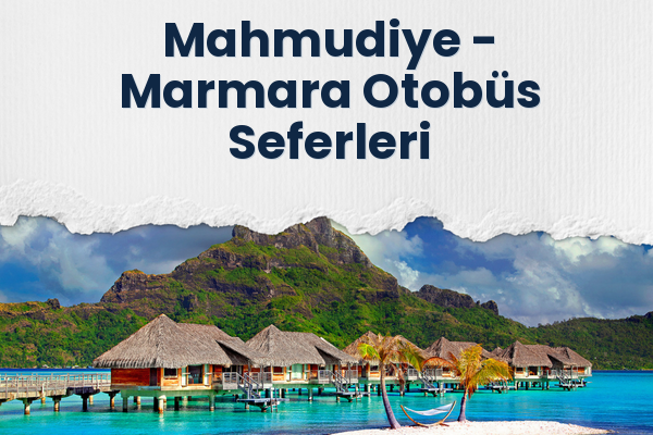 Mahmudiye → Marmara Otobüs Seferleri