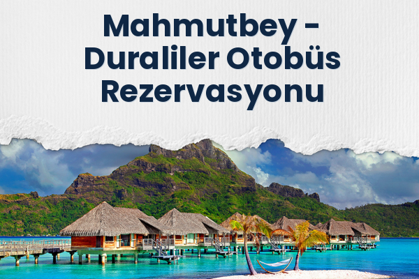 Mahmutbey → Duraliler Otobüs Rezervasyonu