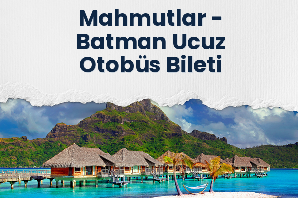 Mahmutlar → Batman Ucuz Otobüs Bileti
