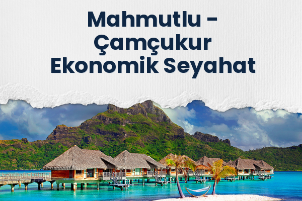 Mahmutlu → Çamçukur Ekonomik Seyahat