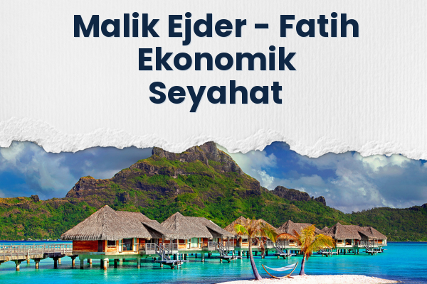 Malik Ejder → Fatih Ekonomik Seyahat