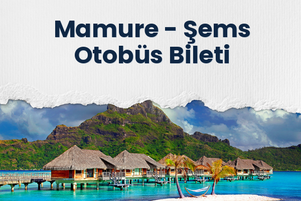 Mamure → Şems Otobüs Bileti
