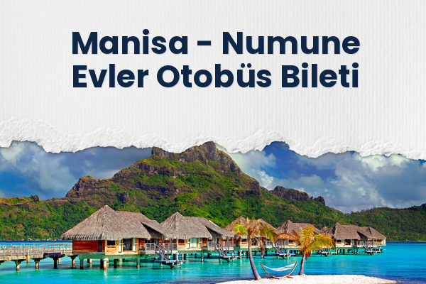 Manisa → Numune Evler Otobüs Bileti
