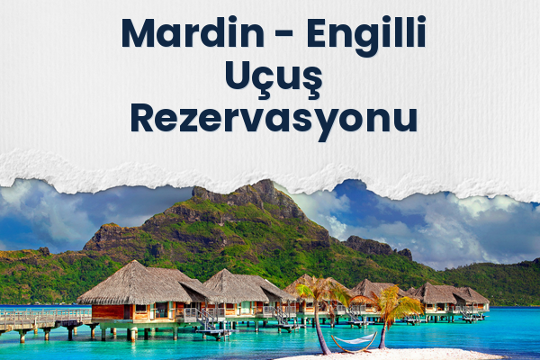 Mardin → Engilli Uçuş Rezervasyonu