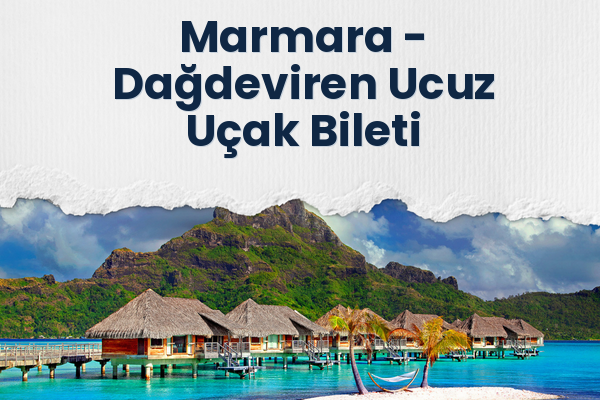 Marmara → Dağdeviren Ucuz Uçak Bileti