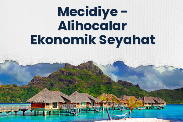 Mecidiye → Alihocalar Ekonomik Seyahat