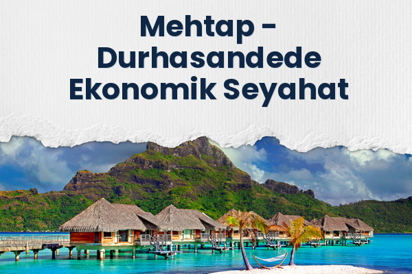 Mehtap → Durhasandede Ekonomik Seyahat