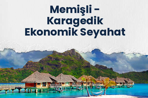 Memişli → Karagedik Ekonomik Seyahat