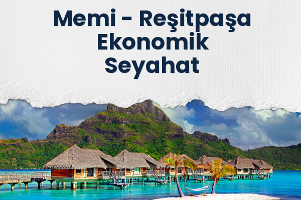 Memi → Reşitpaşa Ekonomik Seyahat