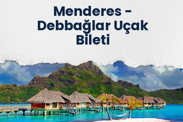 Menderes → Debbağlar Uçak Bileti