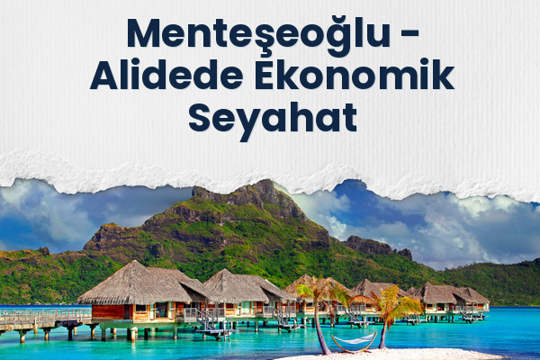 Menteşeoğlu → Alidede Ekonomik Seyahat